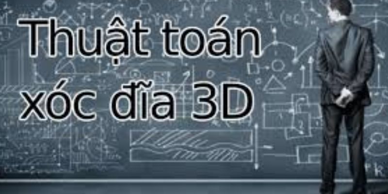 Thuật toán xóc đĩa 3d là gì?